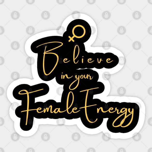 Believe in Your Female Energy Sticker by KiyoMi